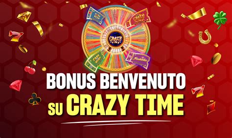 bonus benvenuto crazy time.